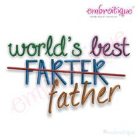 World's Best Farter Father Funny Embroidery Design