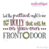 But the Prettiest Sight to See Embroidery Design - Large