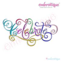 Celebrate Calligraphy Script Embroidery Design - Large