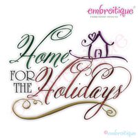 Home for the Holidays Script Embroidery Design - Large