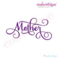 Mother Script 1 Embroidery Design