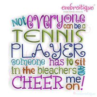 Not Everyone Can Be a Tennis Player - Small