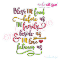 Bless the Food Before Us,the Family Beside Us, and the Love Between Us Design for machine embroidery