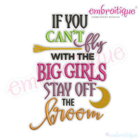 If you can't fly with the big girls then stay off the broom - Funny Halloween design