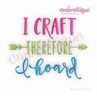 I Craft Therefore I Hoard