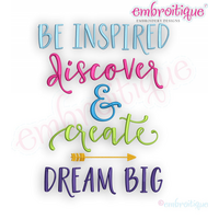 Be Inspired Discover &  Create Dream Big with Arrow  - Inspirational - Embroitique Machine Embroidery Design