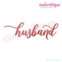 Husband in Calligraphy Script -  Love Marriage Wedding Hubby Valentines - Machine Embroidery File