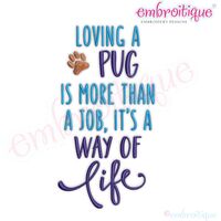Loving a Pug isn't a John It's a Way of Life Dog Puppy Paw