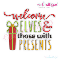 Welcome Elves and Those with presents Christmas Holiday Machine Embroidery Design