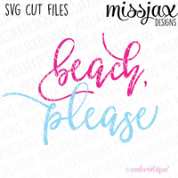 Beach Please Calligraphy Script SVG Cut file