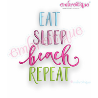 Eat, Sleep, Beach, Repeat - Summer Vacation Spring Break Ocean - Embroitique Machine Embroidery Design