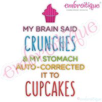 My Brain Said Crunches and My Stomach Autocorrected It To Cupcakes
