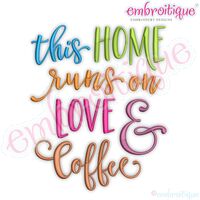 This Home Runs on Love And Coffee