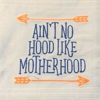 Ain't No Hood Like Motherhood - Funny Mother's Day Machine Embroidery Design - Embroitique