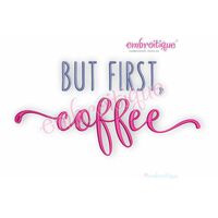 But First, Coffee - Friends