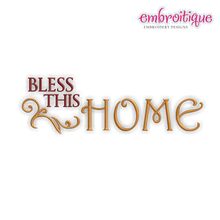 Bless This Home Embroidery Design