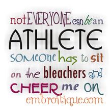 Not Everyone Can be an Athlete...