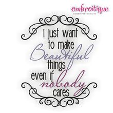 I just want to make beautiful things - even if nobody cares Embroitique exclusive machine embroidery design