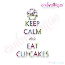 Keep Calm and Eat Cupcakes - Great Motto to Live By