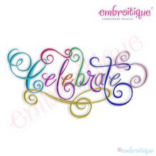 Celebrate Calligraphy Script Embroidery Design - Large
