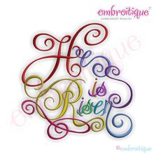 He is Risen Calligraphy Script Embroidery Design - Small