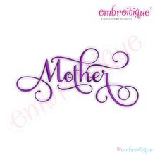Mother Script 1 Embroidery Design