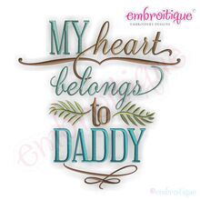My Heart Belongs to Daddy Embroidery Design