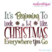 It's Beginning to Look a Lot Like Christmas Embroidery Design - Small