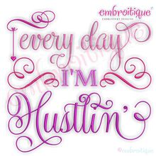 Every Day I'm Hustlin'