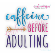 Caffeine Before Adulting - Embroitique Machine Embroidery Design