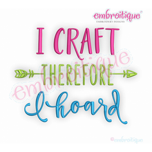 I Craft Therefore I Hoard