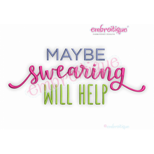Maybe Swearing Will Help