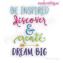 Be Inspired Discover &  Create Dream Big with Arrow  - Inspirational - Embroitique Machine Embroidery Design