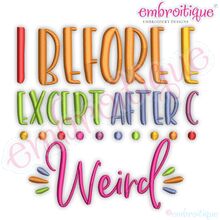 I Before E Except After C. Weird - FUNNY