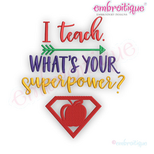 I Teach What is your superpower