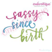 Sassy Since Birth Script