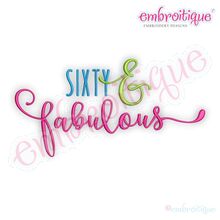 Sixty and Fabulous Birthday Celebration Machine Embroidery Design