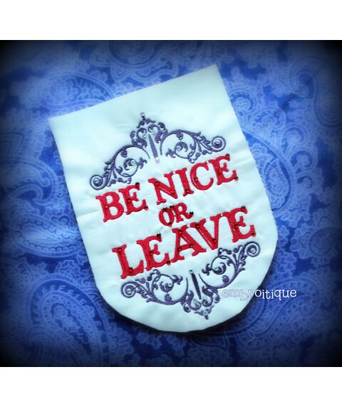 Be Nice or Leave Embroidery Design, 2 image
