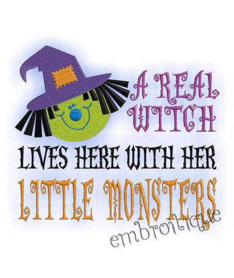 A Real Witch Lives Here with Her Little Monsters