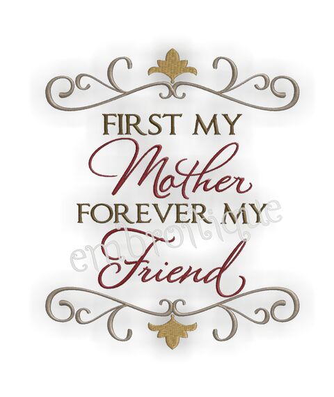 First My Mother - Forever My Friend