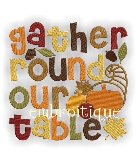 Gather Round Our Table Thanksgiving Holiday Fall Design