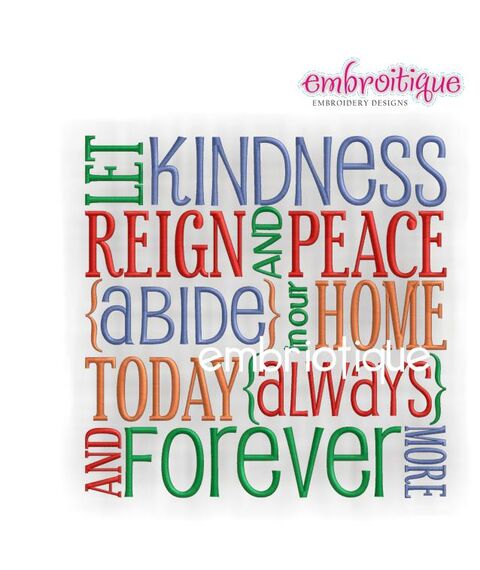 Let Kindness Rein and Peace Abide Embroidery Design