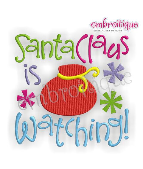 Santa Claus is Watching Embroidery Design