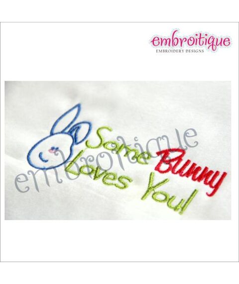 Some Bunny Loves You - Great for Easter or All Year Round