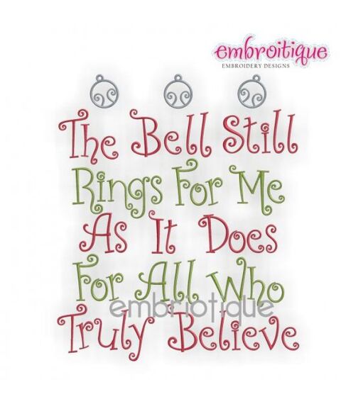 The Bell Still Rings For Me As It Does for All Who Truly Believe Embroidery Design