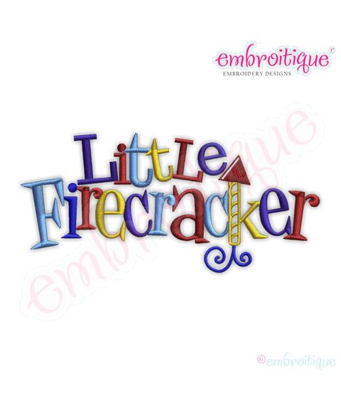4th of July Little Firecracker Words Embroidery Design