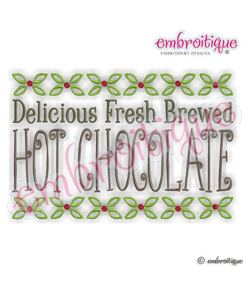Delicious Fresh Brewed Hot Chocolate Holiday Design
