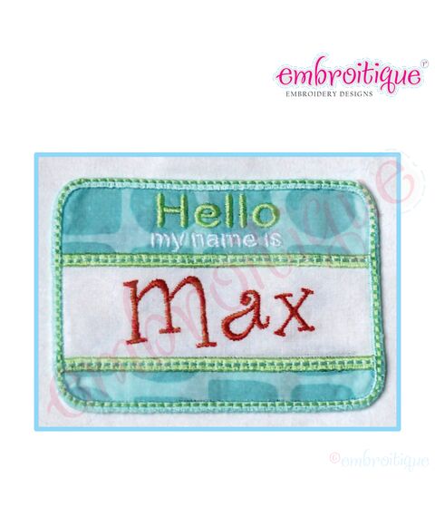 Hello my name is Sticker Badge Applique