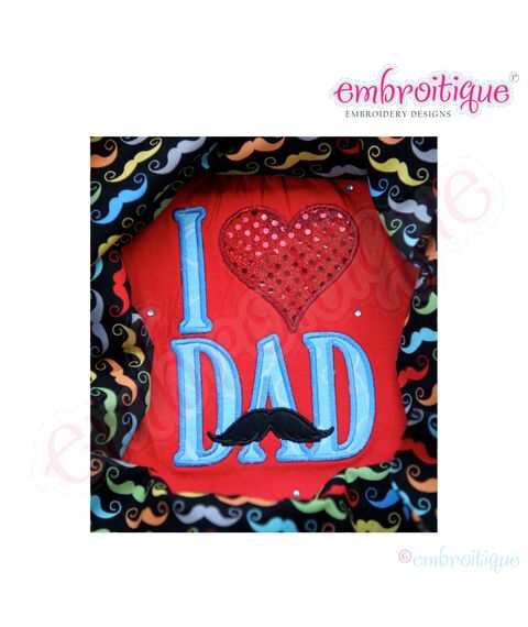 I Heart Love Dad Applique with mustache Design