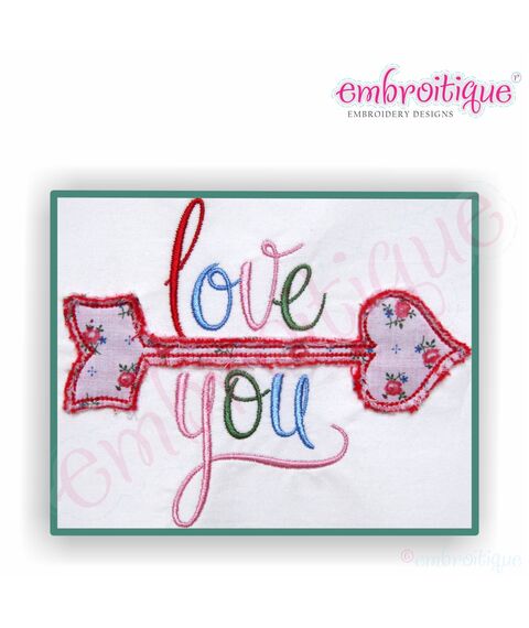 Love You with Heart Shaped Arrow Raw Edge Applique - Wedding - Honeymoon - Anniversary